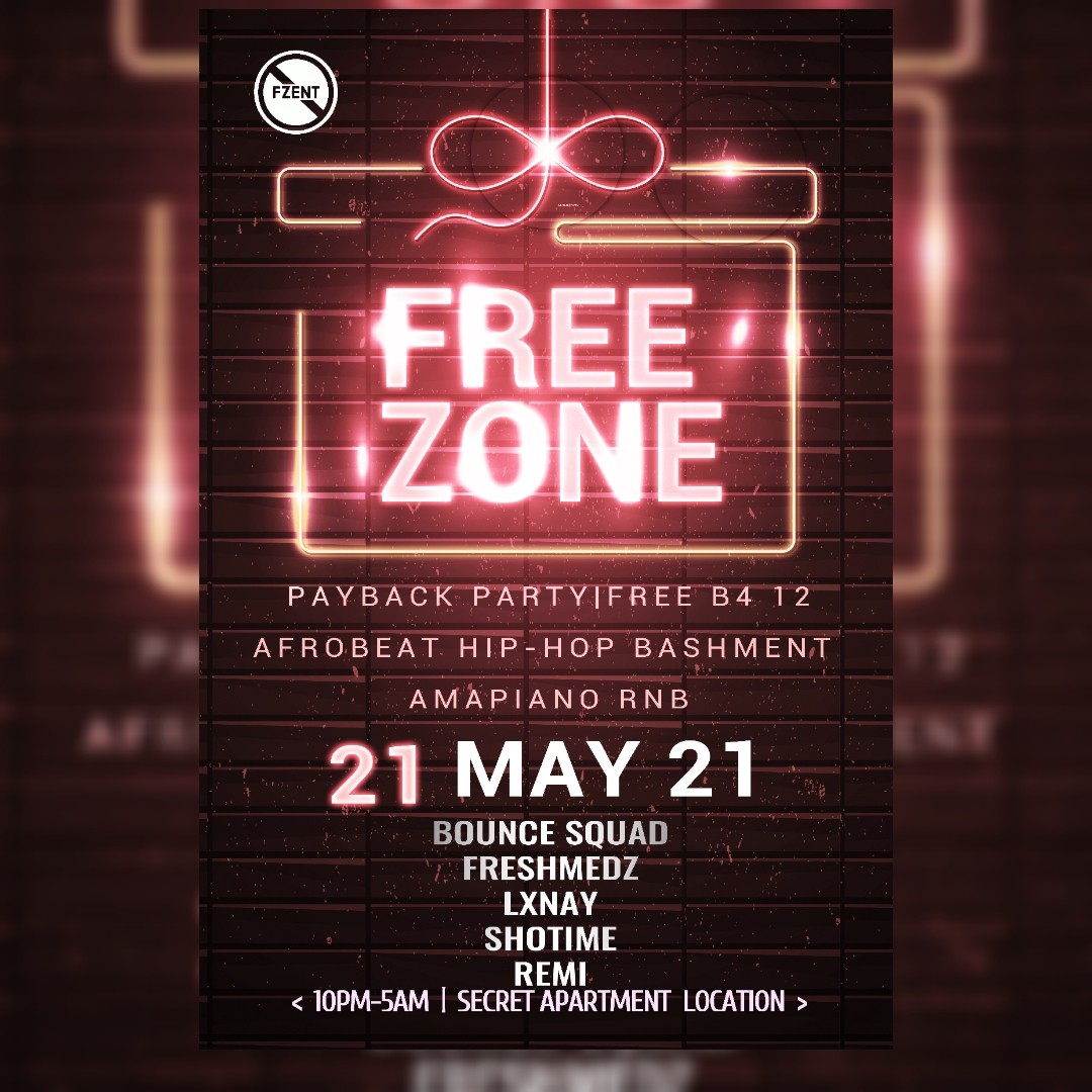 FREEZONE PAY BACK PARTY-21ST MAY 2021