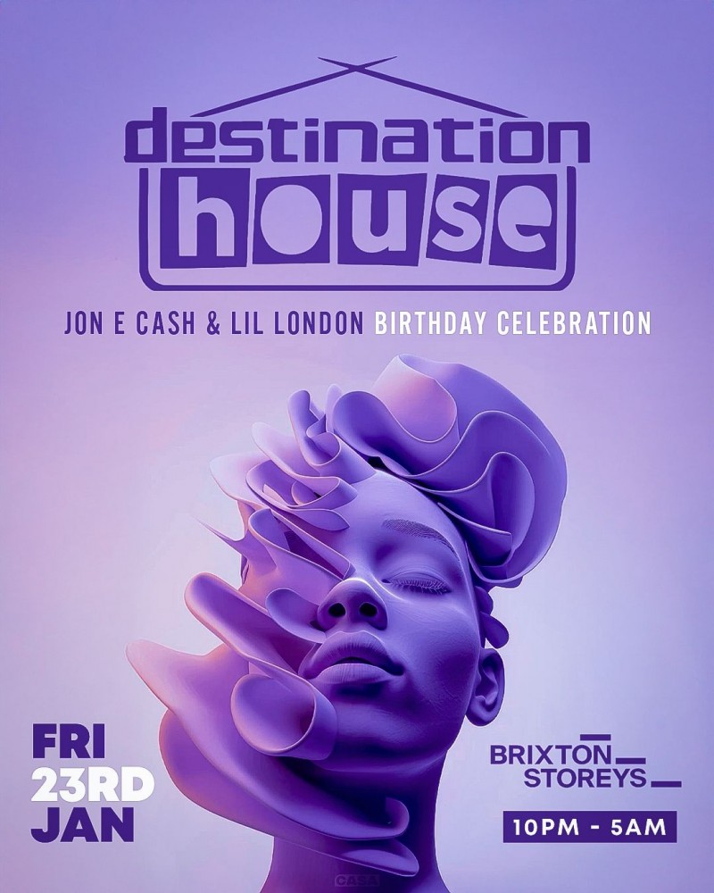 Destination House - Jon E Cash & Lil London Birthday Celebration