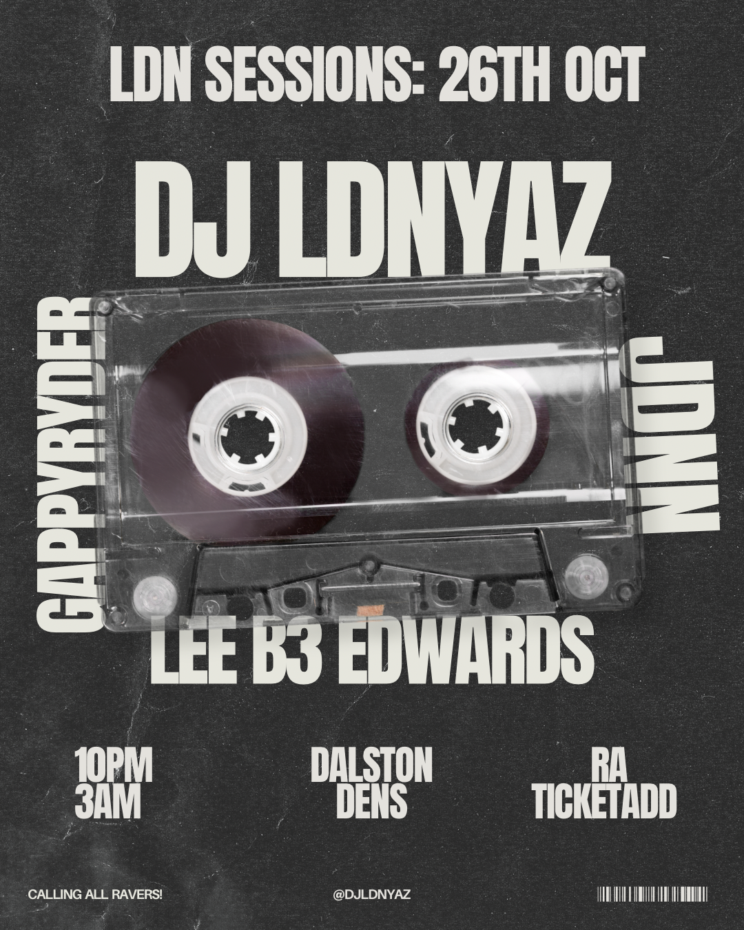 LDN SESSIONS: CALLING ALL RAVERS