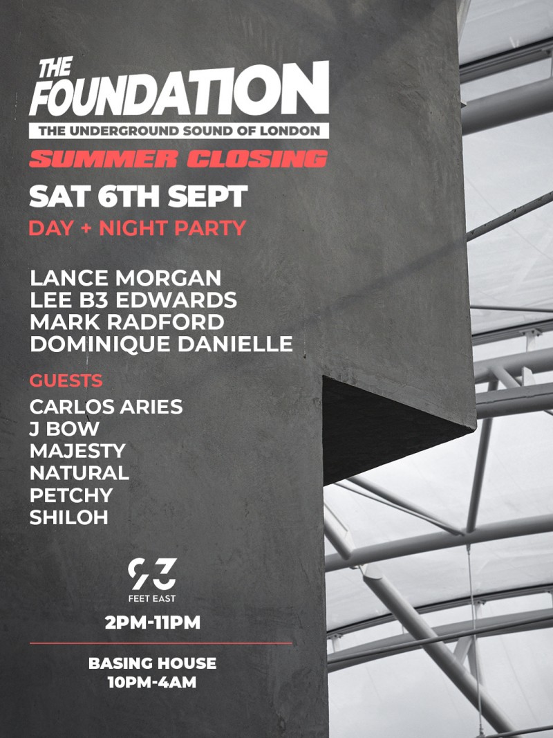 The Foundation - Day [93 Feet East] & Night Party [Basing House]
