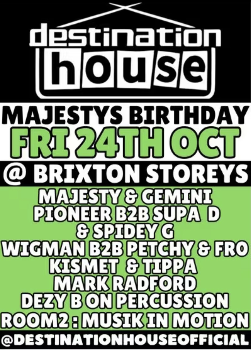 Destination House X Musik In Motion - Majestys Birthday!