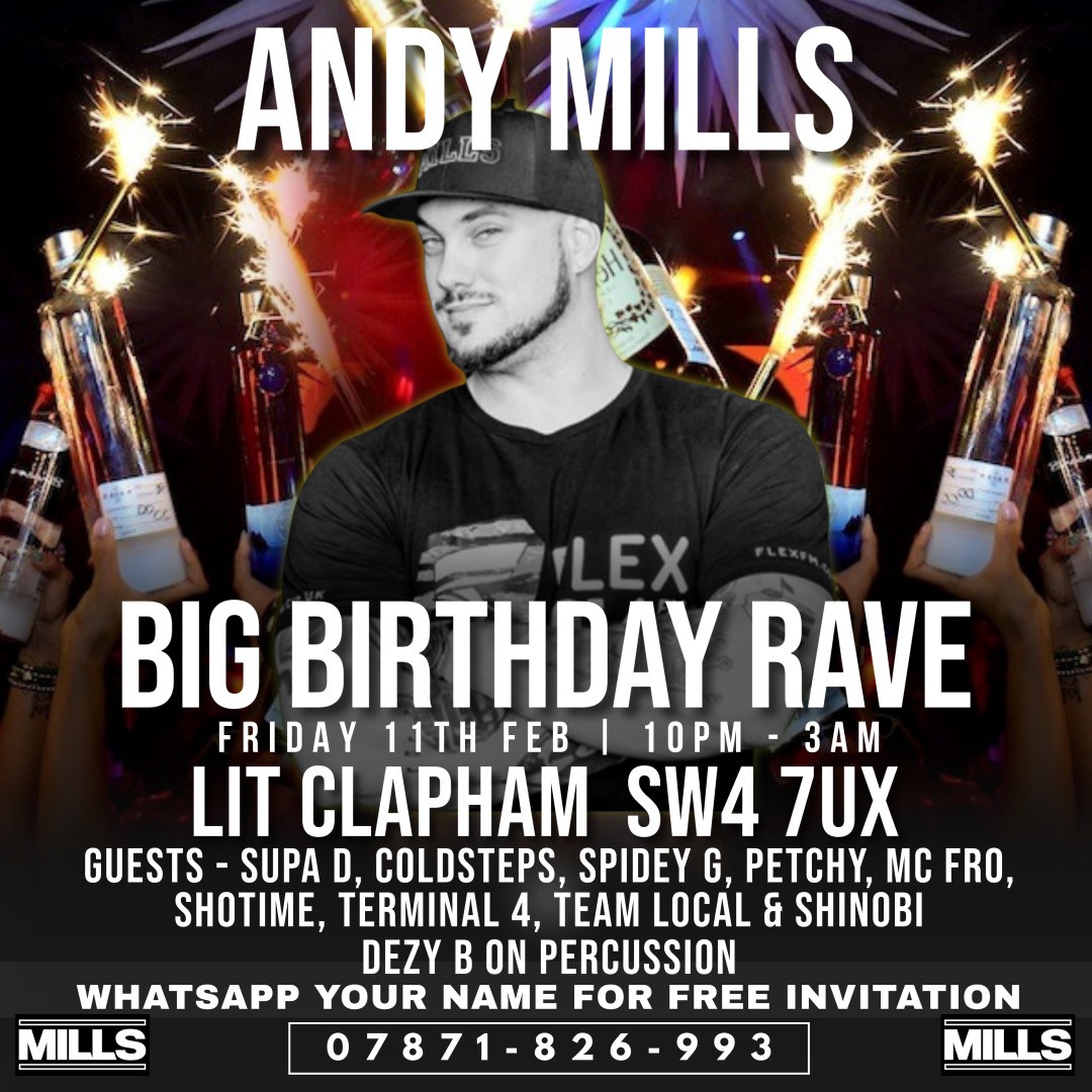 ANDY MILLS BIG BIRTHDAY RAVE