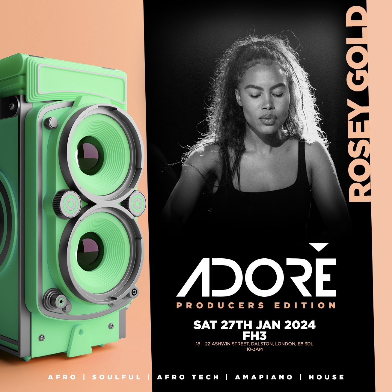 ADORE ‘ Producers Edition ‘  feat. ROSEY GOLD (SA) @ FH3 London E8