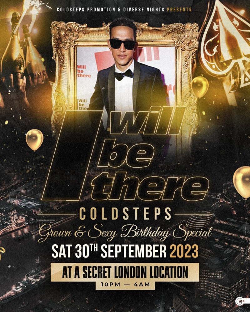 I WILL BE THERE COLDSTEPS BDAY