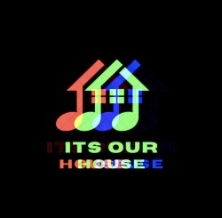 It’s our house LDN
